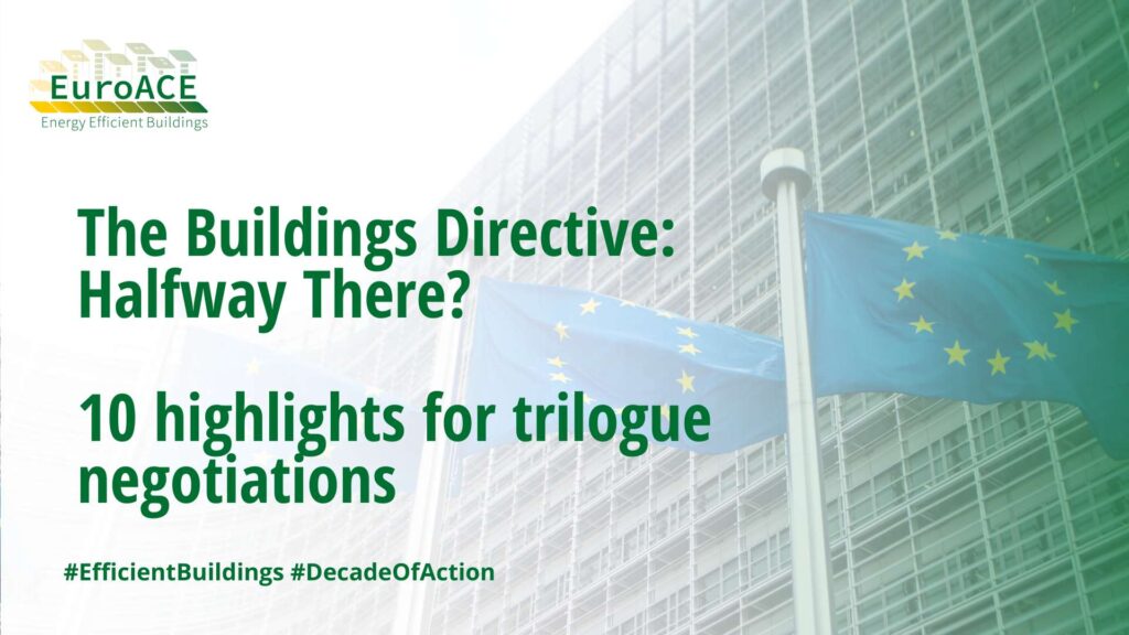 The Buildings Directive – Halfway There? 10 highlights for Trilogue negotiations