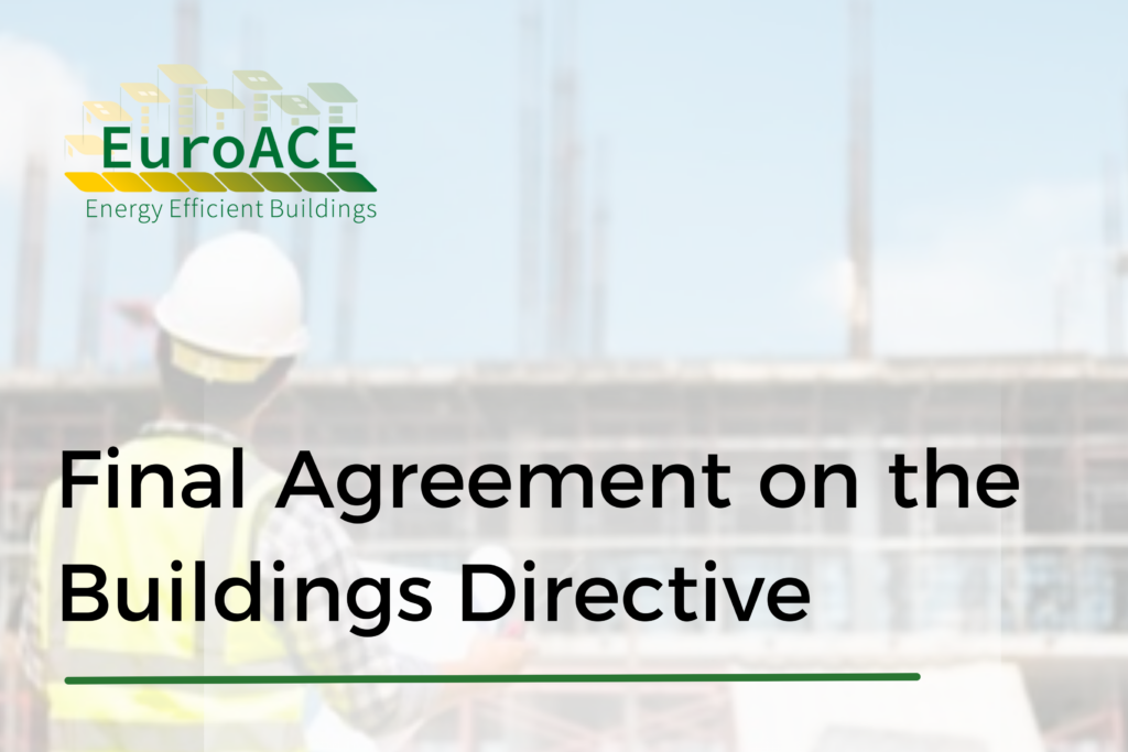 Final agreement on the Buildings Directive – Time to deliver on the ground